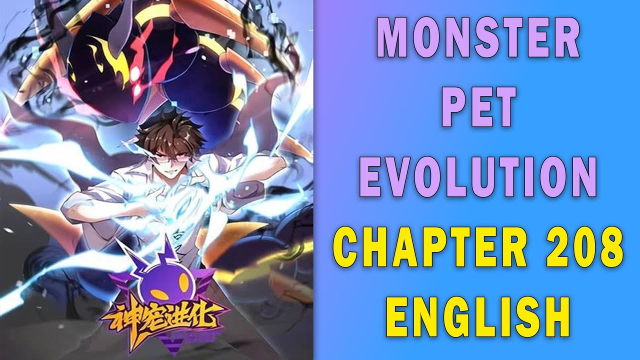 Monster Pet Evolution Chapter 208 English