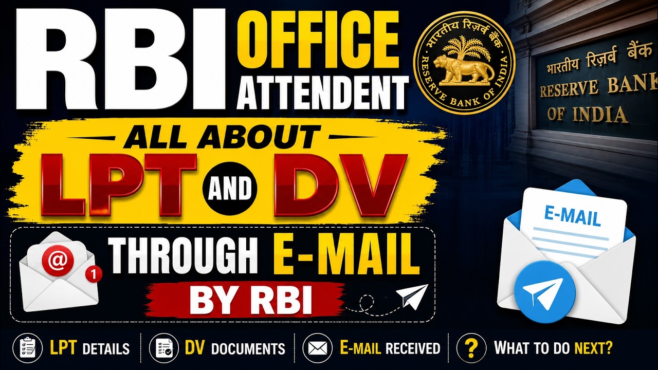 RBI Office Attendant: All About LPT & DV Through E-mail | Complete Process & Documents Required