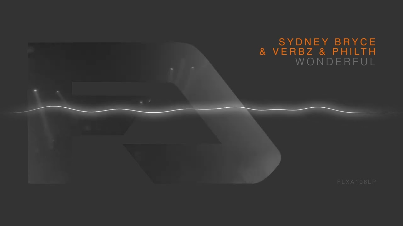 Sydney Bryce & Verbz & Philth - Wonderful