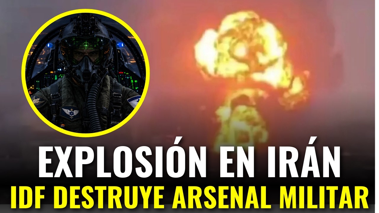 Explosión en Irán: IDF destruye arsenal militar cerca de Teherán