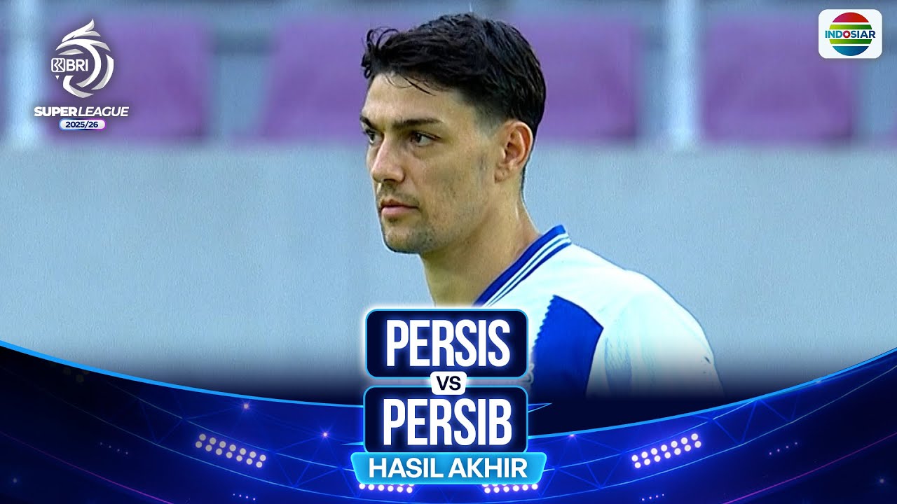 Hasil Akhir Pertandingan - Persis vs Persib | BRI Super League 2025/26