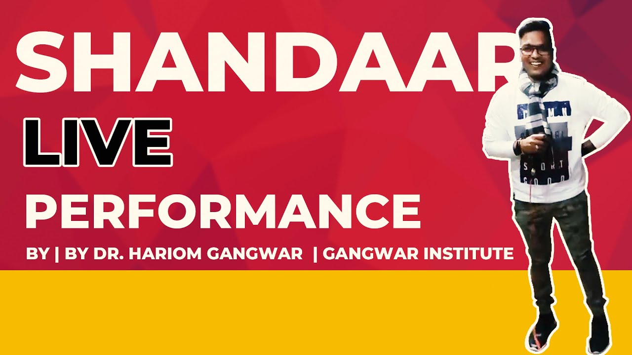 Shandar Performance  BY DR. HARIOM GANGWAR  | GANGWAR INSTITUTE