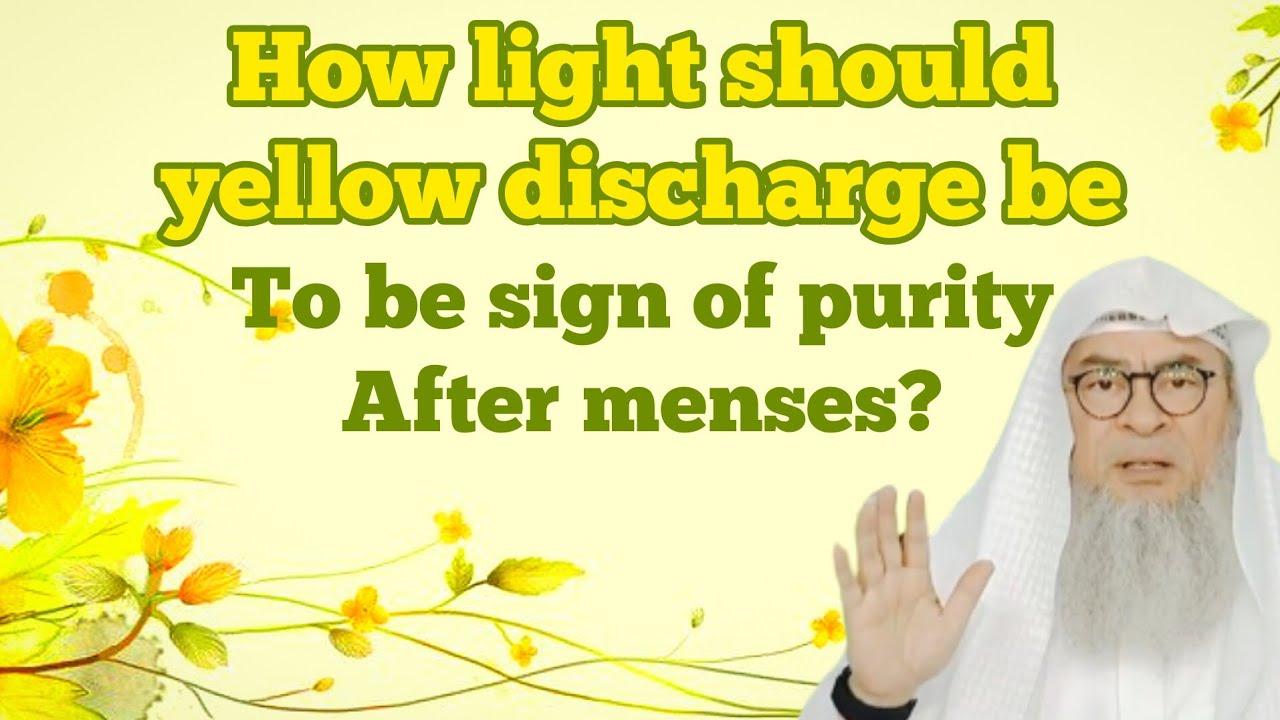 How light should yellow discharge be after menses to consider sign of purity? 
