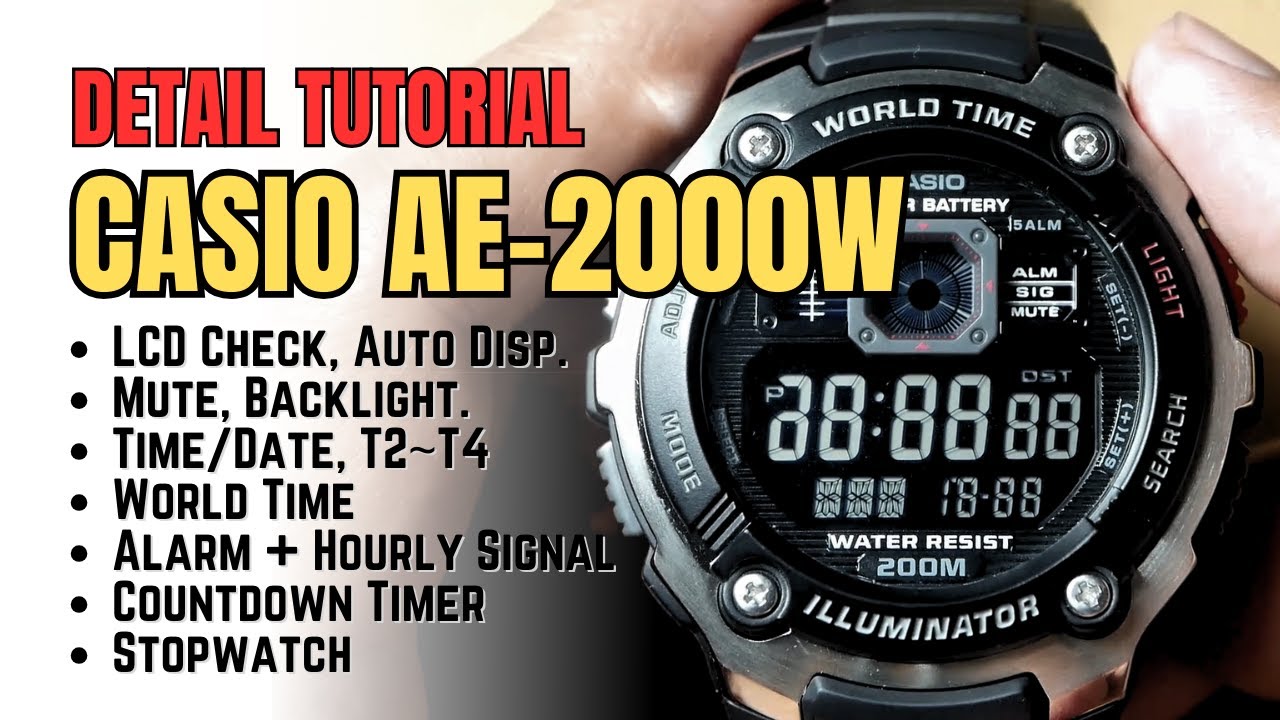 Учебное пособие по Casio AE-2000: подробные настройки AE2000W (время, дата, мировое время, будиль...