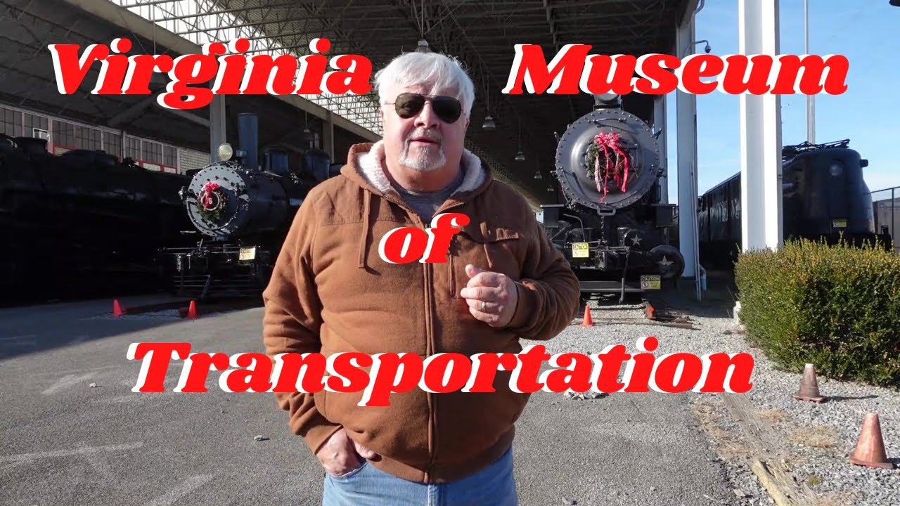 The Virginia Museum of Transportation in Roanoke