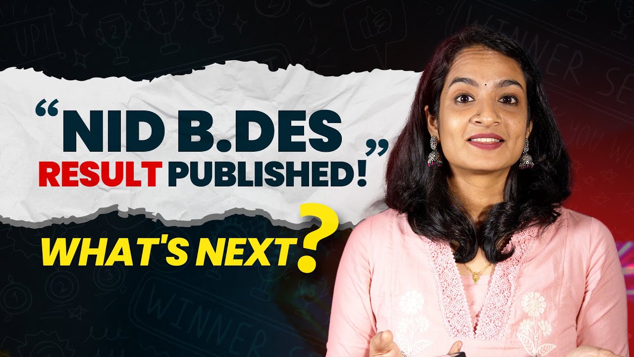 NID 2025 RESULT PUBLISHED | B.DES RESULTS | ADMISSION SCHEDULE | COLLEGE PREDICTION |   #nid2025