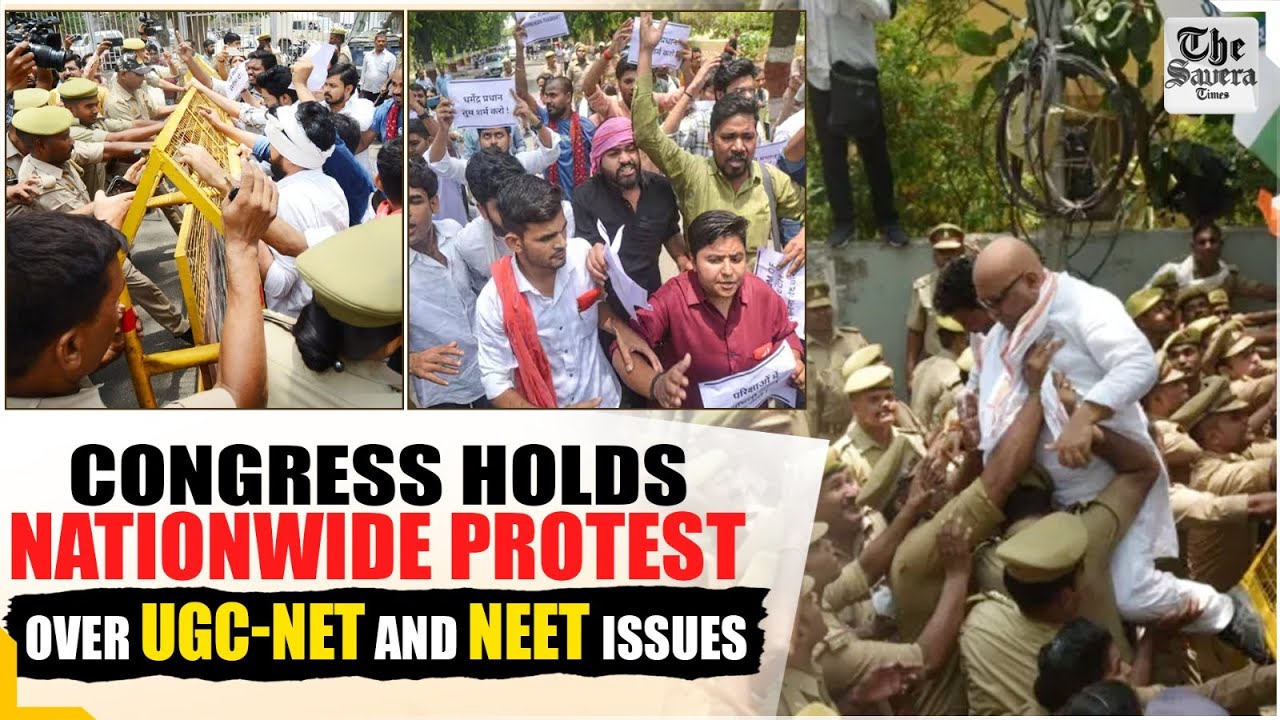 Congress holds nationwide protest over UGC-NET and NEET issues