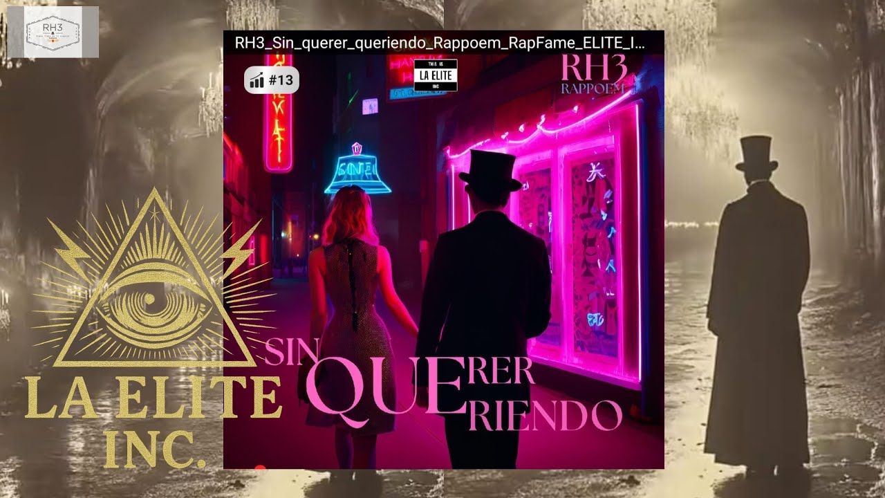 RH3_Sin querer queriendo_Rappoem_Video_Lyric _Oficial_RapFame_Elite_INC_@rh3rappoem
