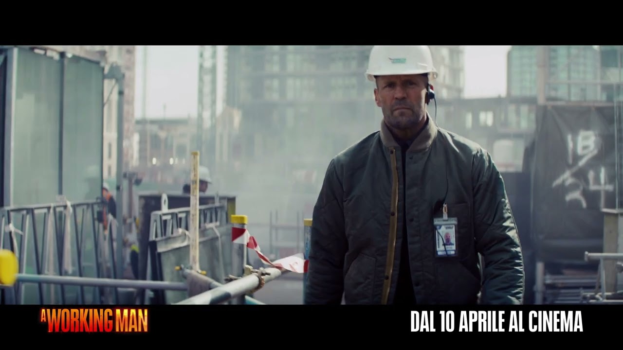 A Working Man | Dal 10 aprile al cinema
