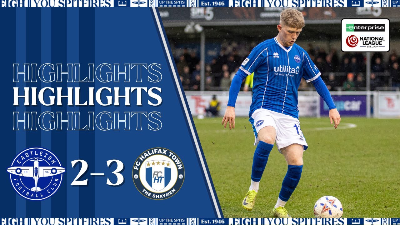 Eastleigh 2-3 Halifax Town | Match Highlights 🎬