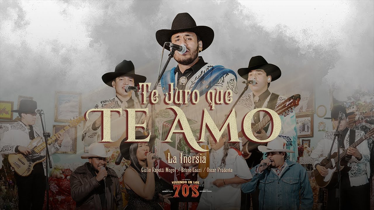 Te Juro Que Te Amo | La Inersia (Viviendo en los 70s)