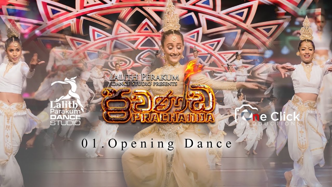1. Opening Dance Act - PRACHANDA (Nelum Pokuna Theatre | Lalith Perakum Dance Studio)