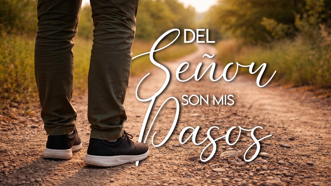 Del Señor son mis pasos / Ps.Samuel Soto Jr | 22-02-26