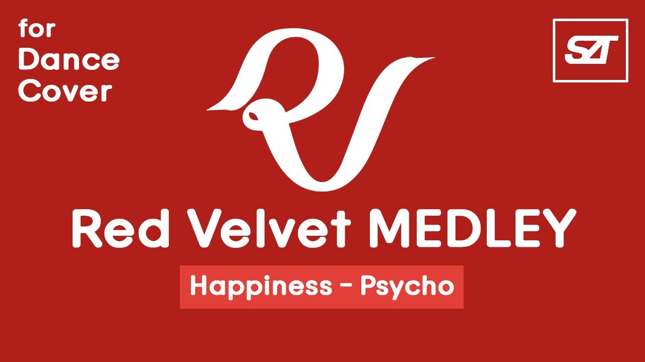 Red Velvet Medley (Happiness-Psycho) | for Dance Cover, Dance Revolution, Dance Medley