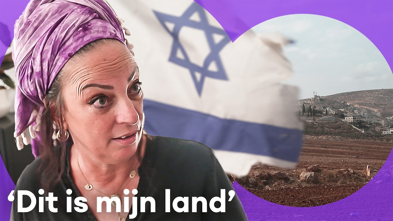 Nederlandse kolonisten op de West Bank | Dit is de Kwestie (EO)