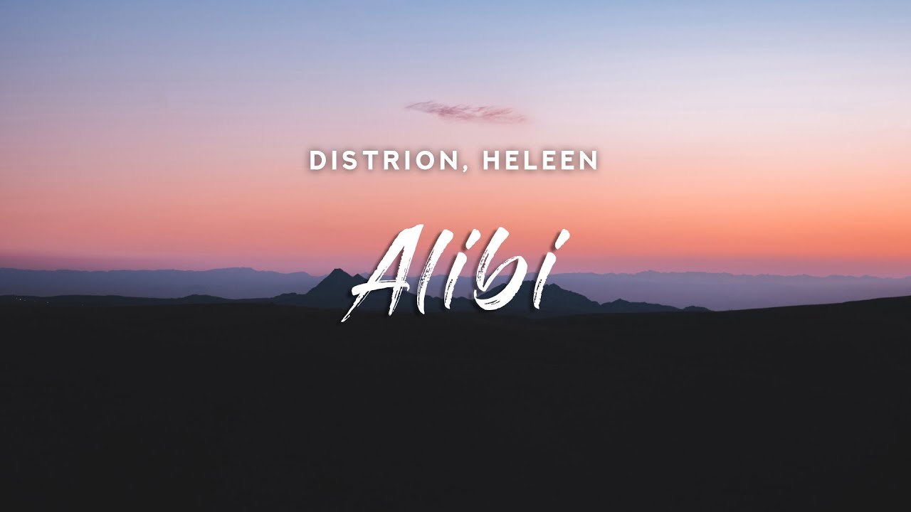 Distrion - Alibi (Lyrics) feat. Heleen