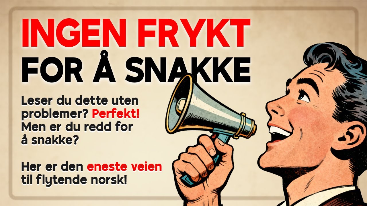 Snakk norsk uten frykt! Lær å snakke flytende norsk som en innfødt (A1–A2)