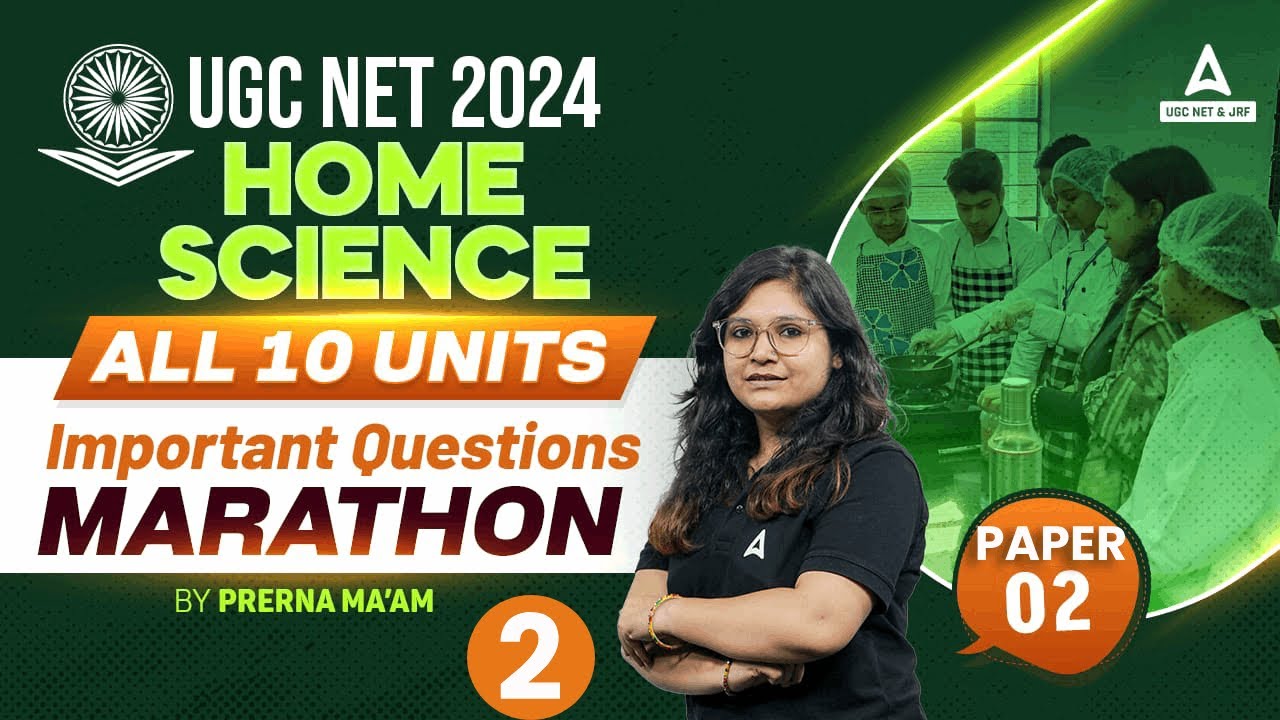 UGC NET Home Science Paper 2 | UGC NET Home Science(All 10 Units) Marathon #2 By Prerna Ma'am