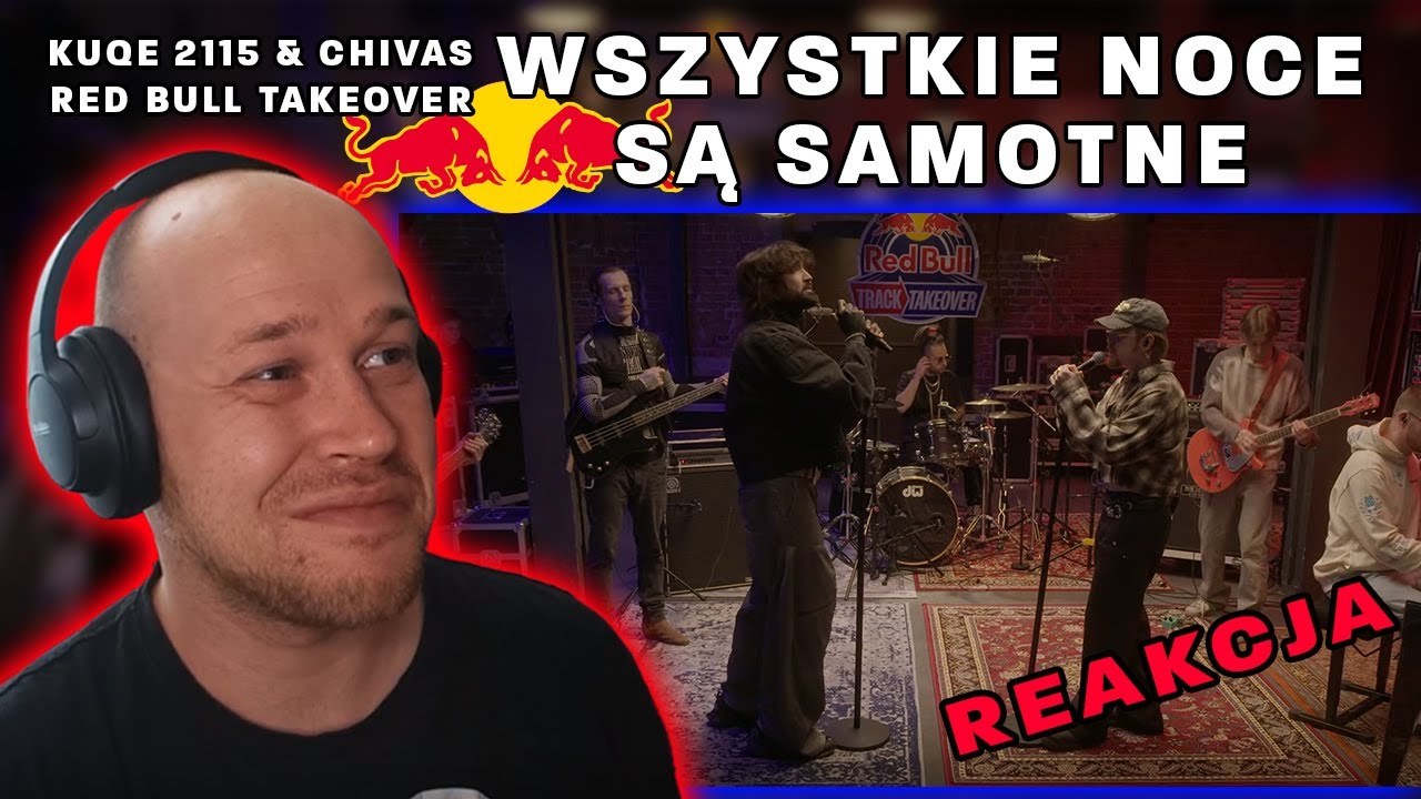 KUQE 2115 & CHIVAS - WSZYSTKIE NOCE SĄ SAMOTNE - RED BULL TRACK TAKEOVER 🤘SkopzzoR REAKCJA