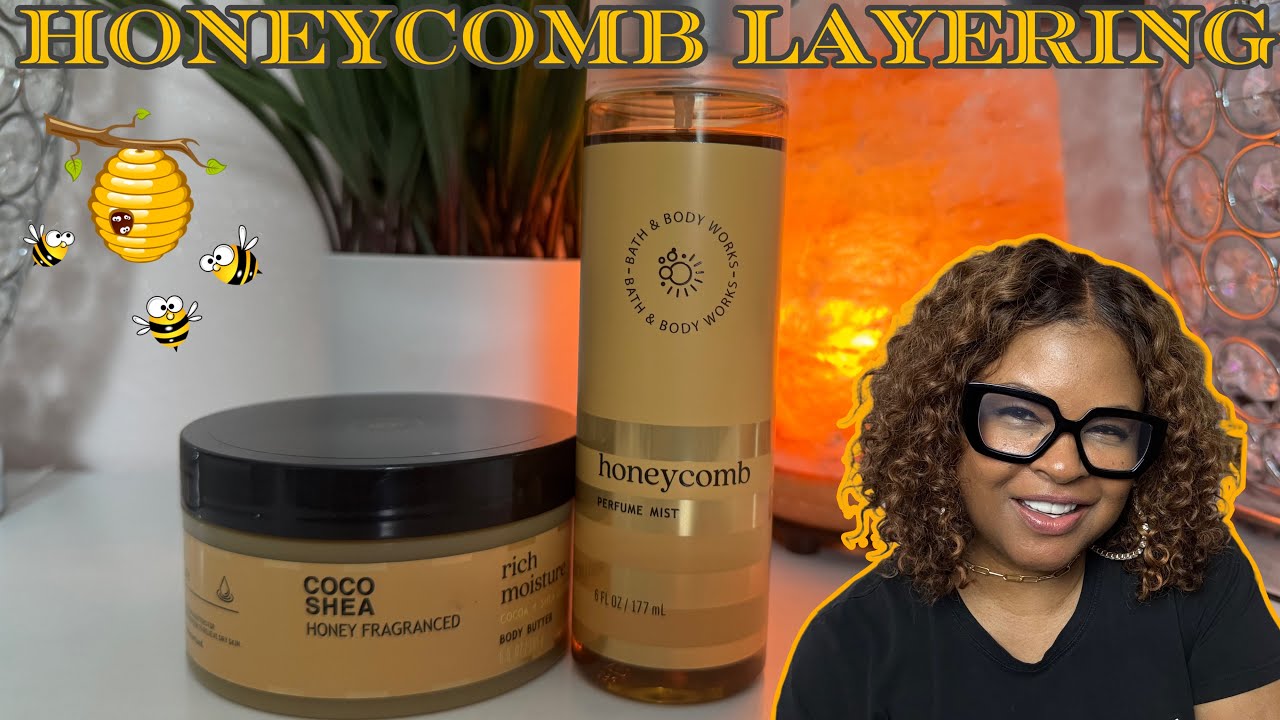 BATH&BODYWORKS HONEYCOMB IS A FABULOUS BASE FOR LAYERING !!!! 🐝🍯🐝
