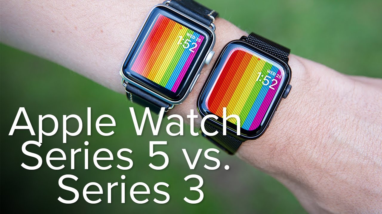 Apple Watch Series 5 и Series 3: важные различия