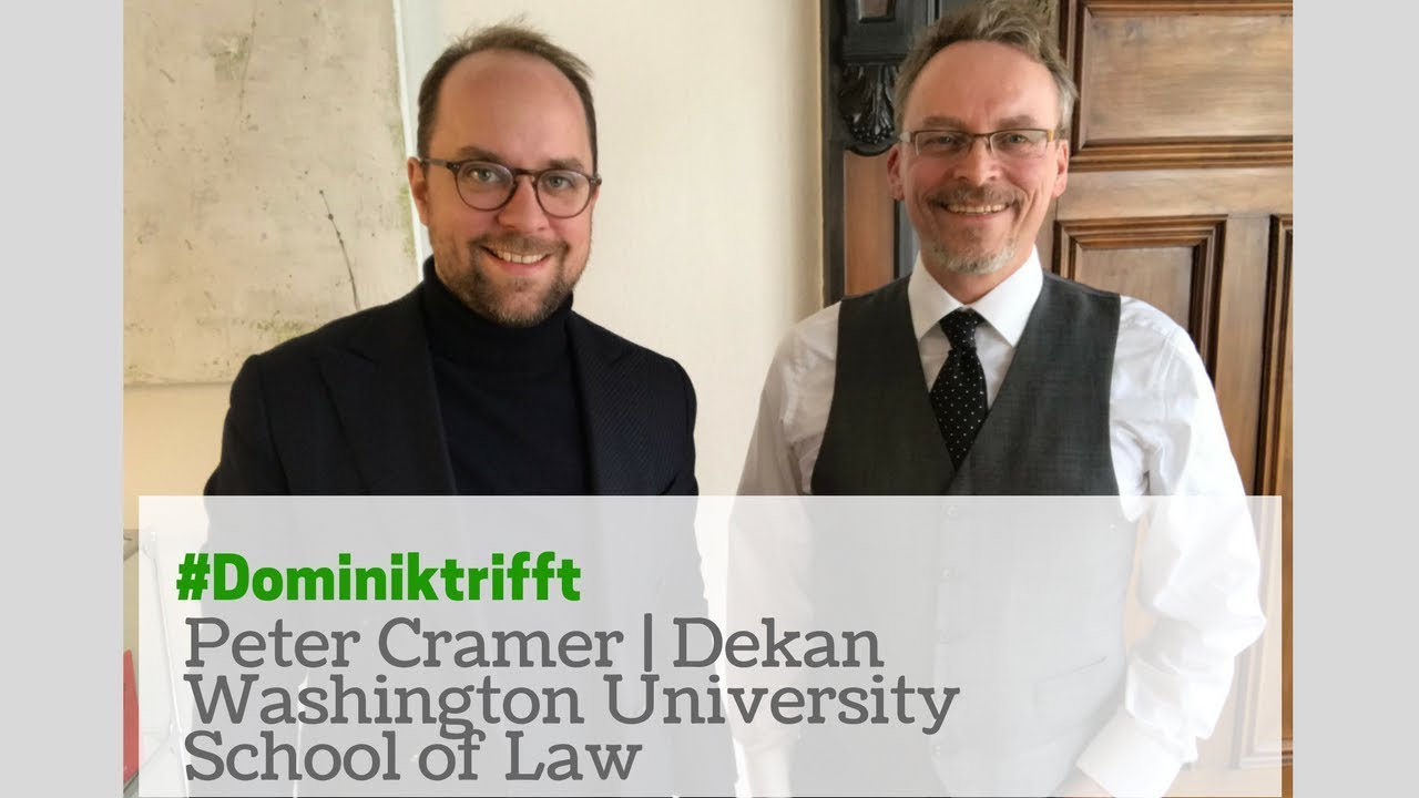 Jura LL.M. USA | #Dominiktrifft: Peter Cramer | Dean der Washington University of Law