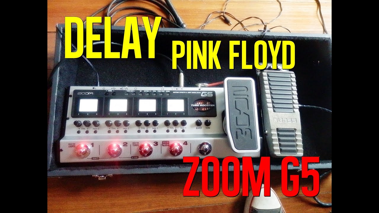 Delay Pink Floyd - ZOOM G5 - AlissonT