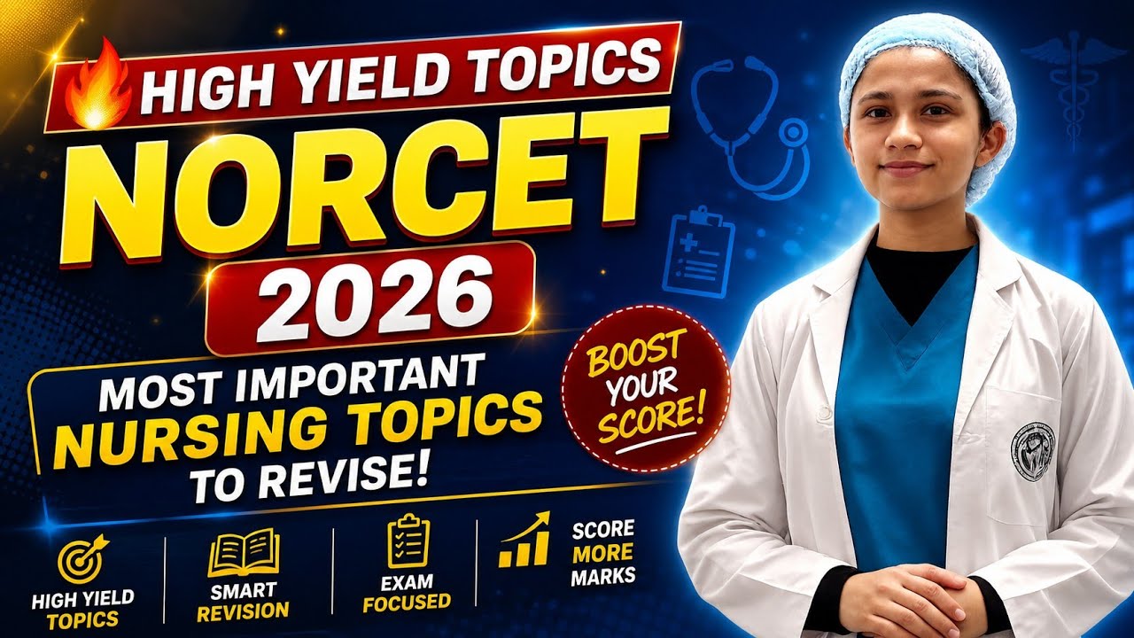 🔥 High Yield Topics for NORCET 2026 | Must-Do Revision Before Exam#norcet #iramfatimanursing 
