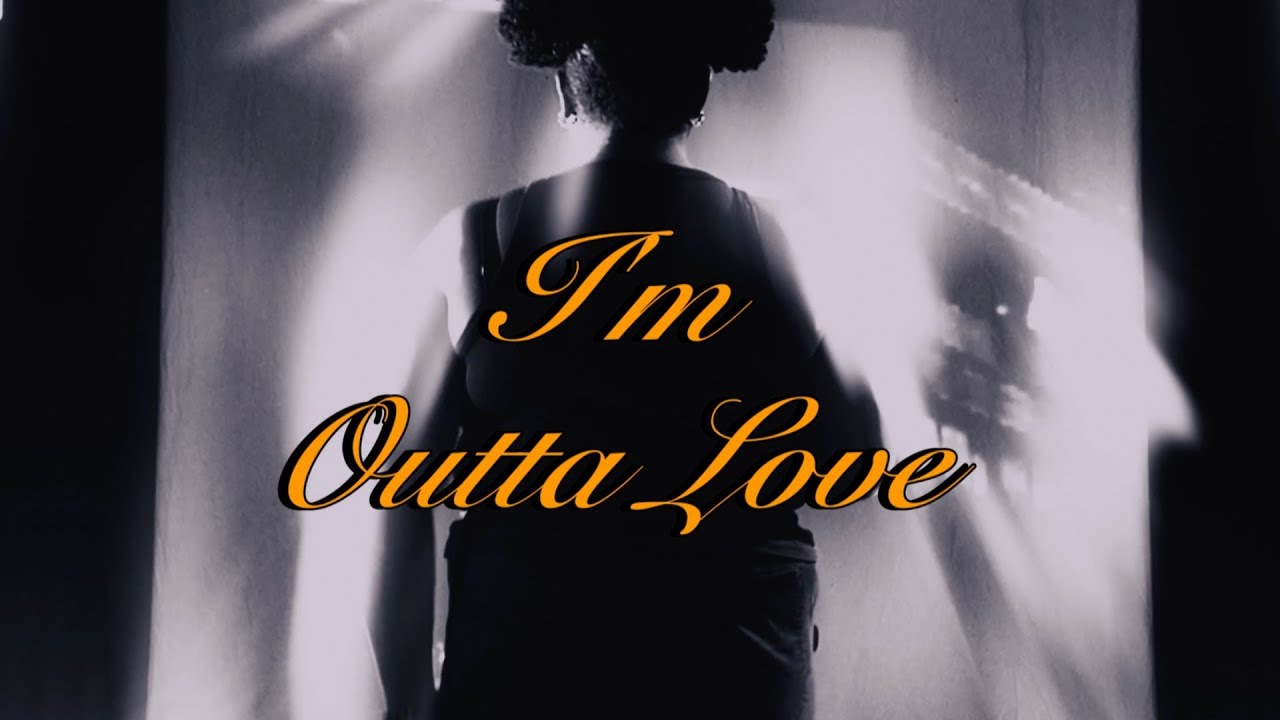 Im Outta Love