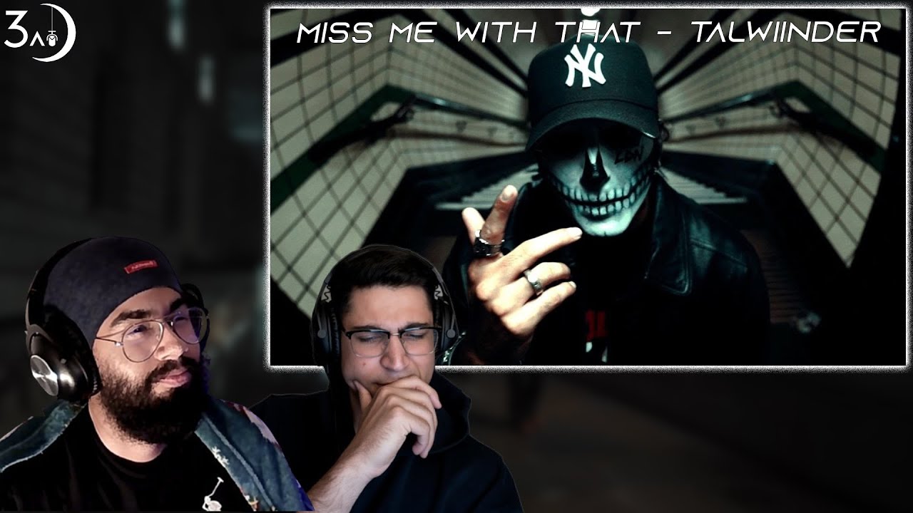 MISS ME WITH THAT - TALWIINDER |  3AM BREAKDOWN REACTION