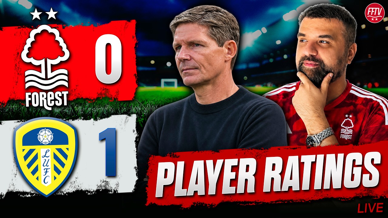 Terrible Start! Nottingham Forest 0-1 Leeds United | Match Reaction & Player Ratings
