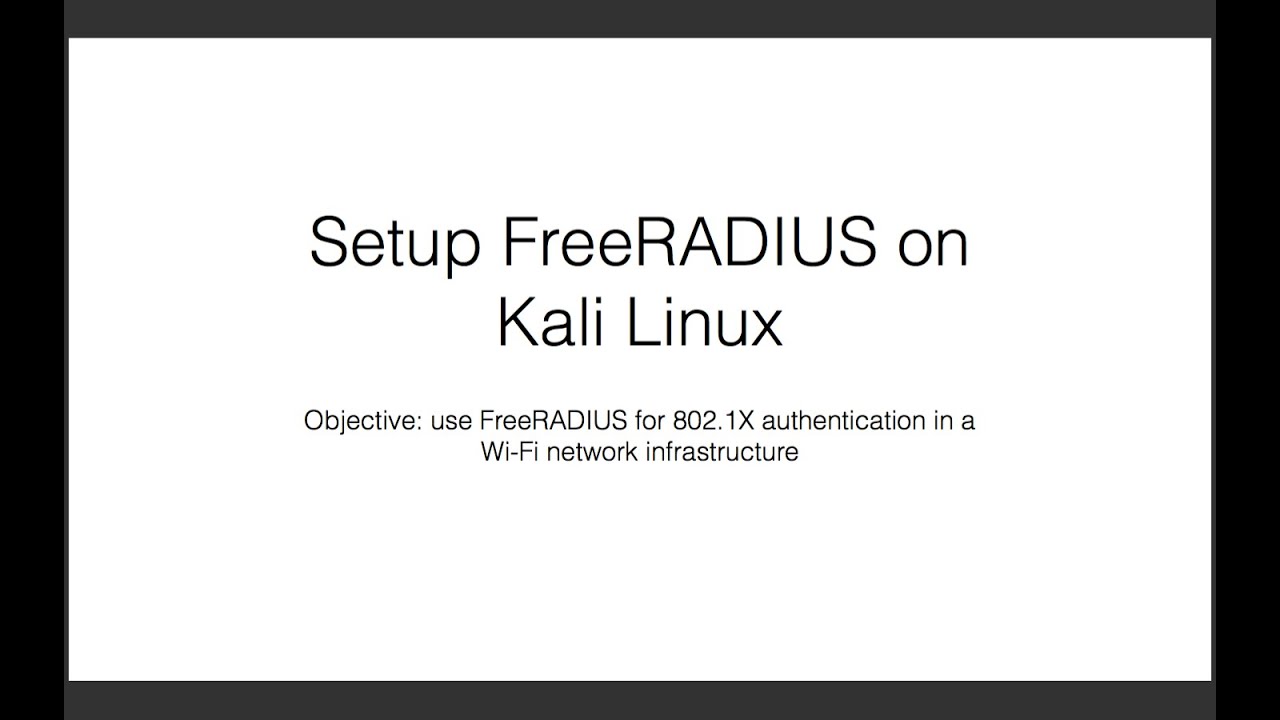 Setup FreeRADIUS on Kali Linux for 802.1X Authentication