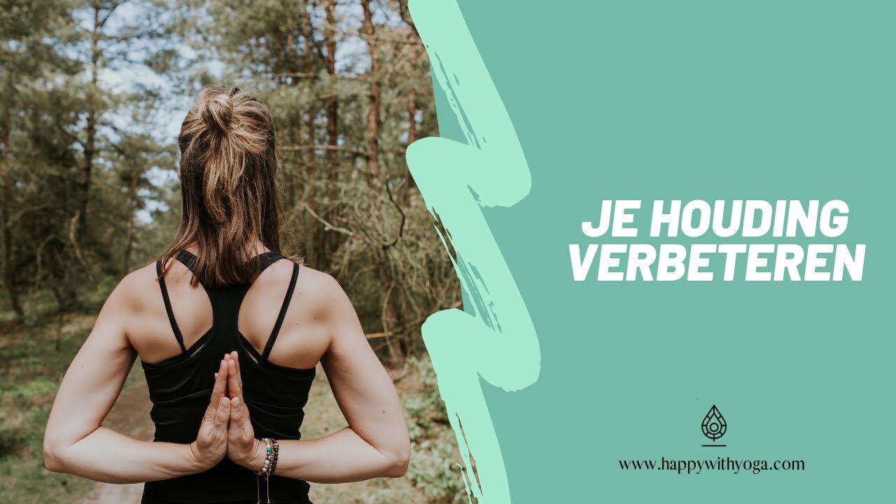 Tips om je houding te verbeteren | Yoga tips | Happy with Yoga
