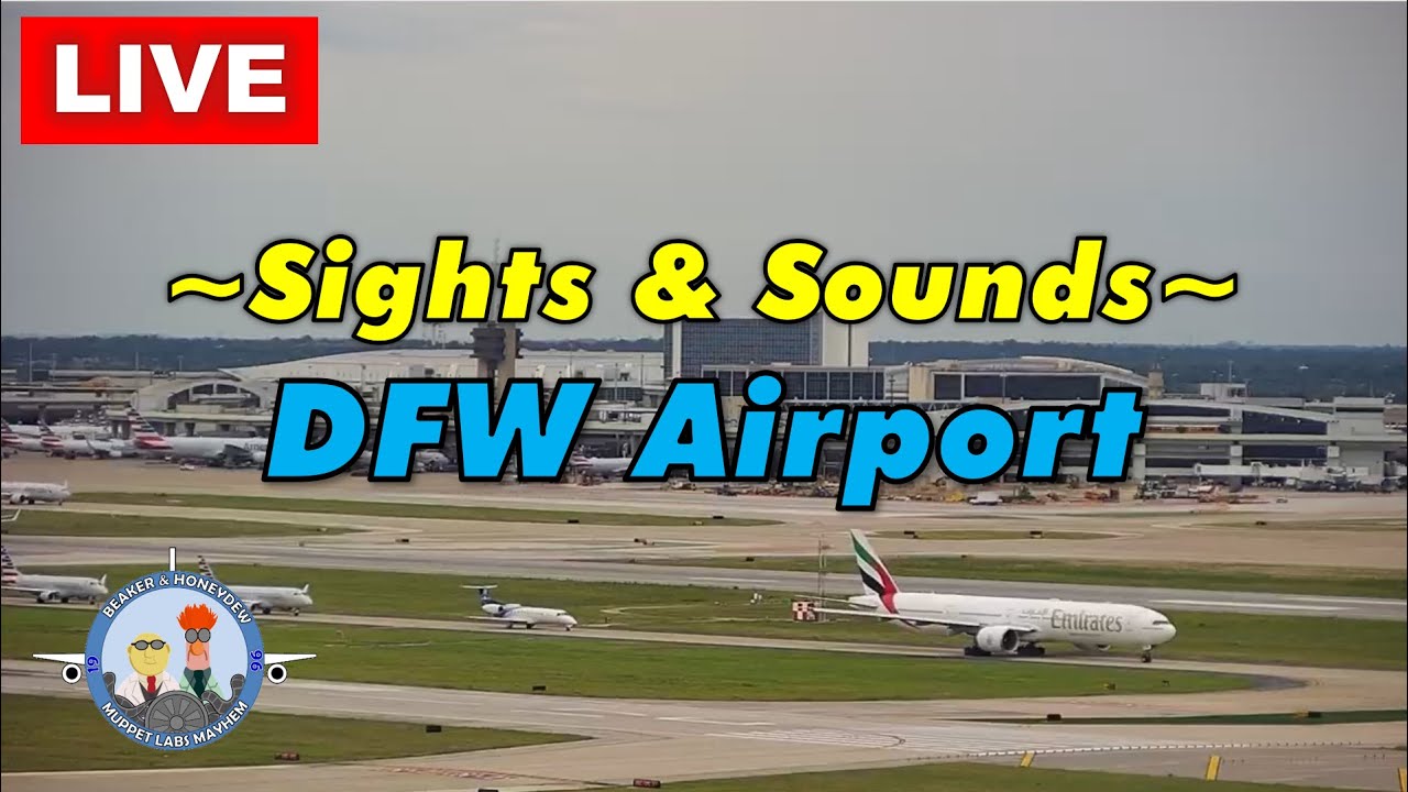 LIVE 24/7 - DFW Airport (EAST side camera with East or West Tower ATC)