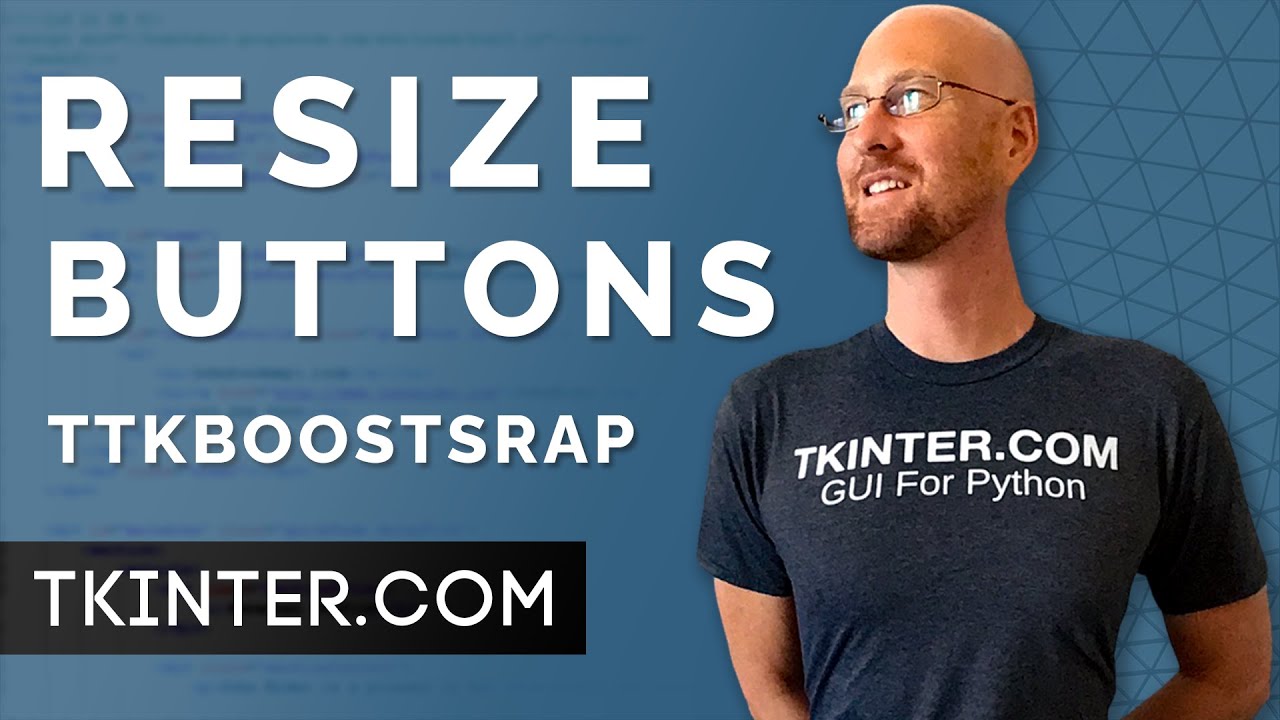 How To Resize Buttons in TTKBootstrap - Tkinter TTKBootstrap 4