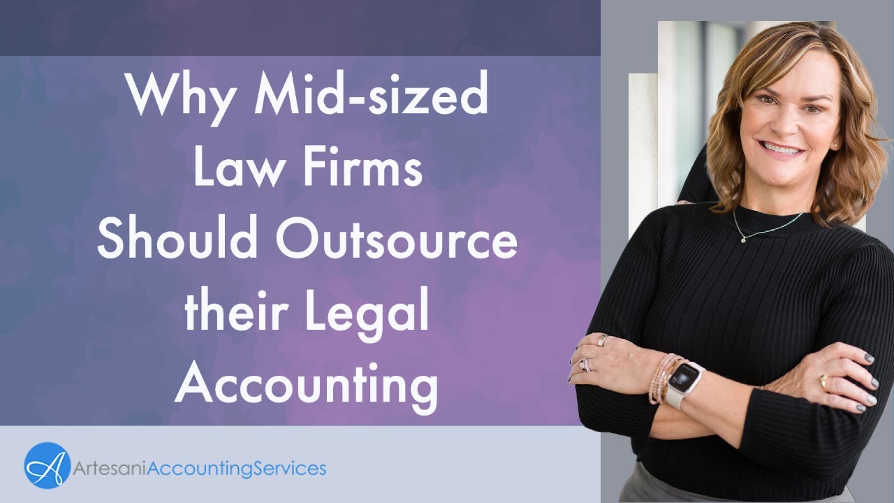 Why Mid sized Law Firms Should Outsource their Legal Accounting