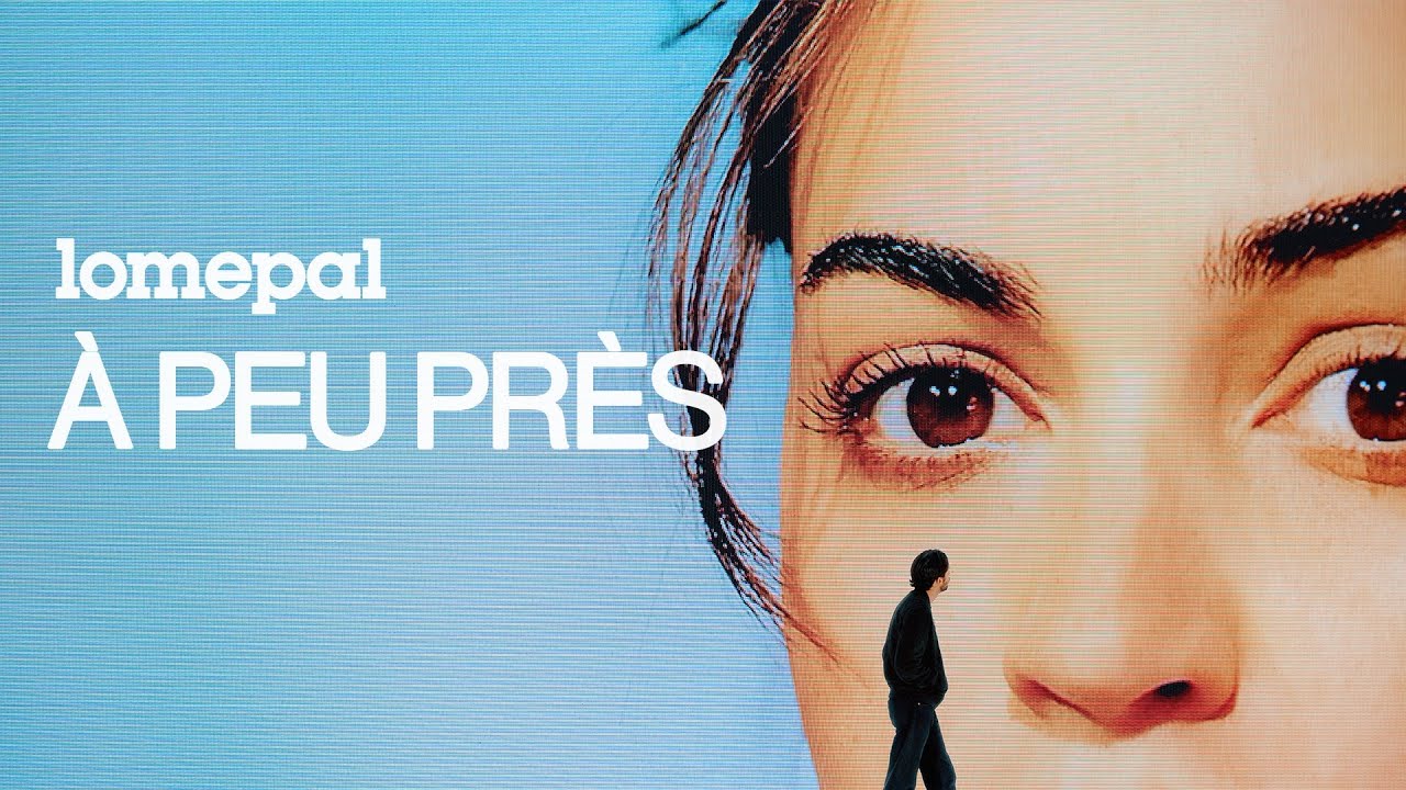 Lomepal - &Agrave; peu pr&egrave;s (lyrics video)
