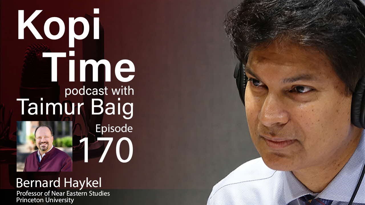 Kopi Time E170: Bernard Haykel on foreign policy in the Americas and the Middle-East