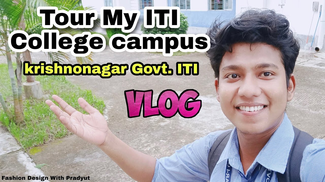 Tour My ITI Campus[Vlog]|| Krishnanagar -1 Govt. ITI..🎓