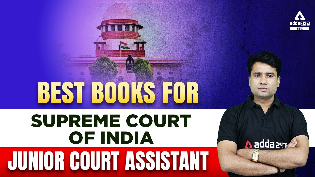Best Books For Supreme Court of India Junior Court Assistant