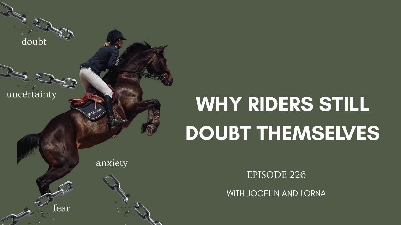 Why Riders Still Doubt Themselves