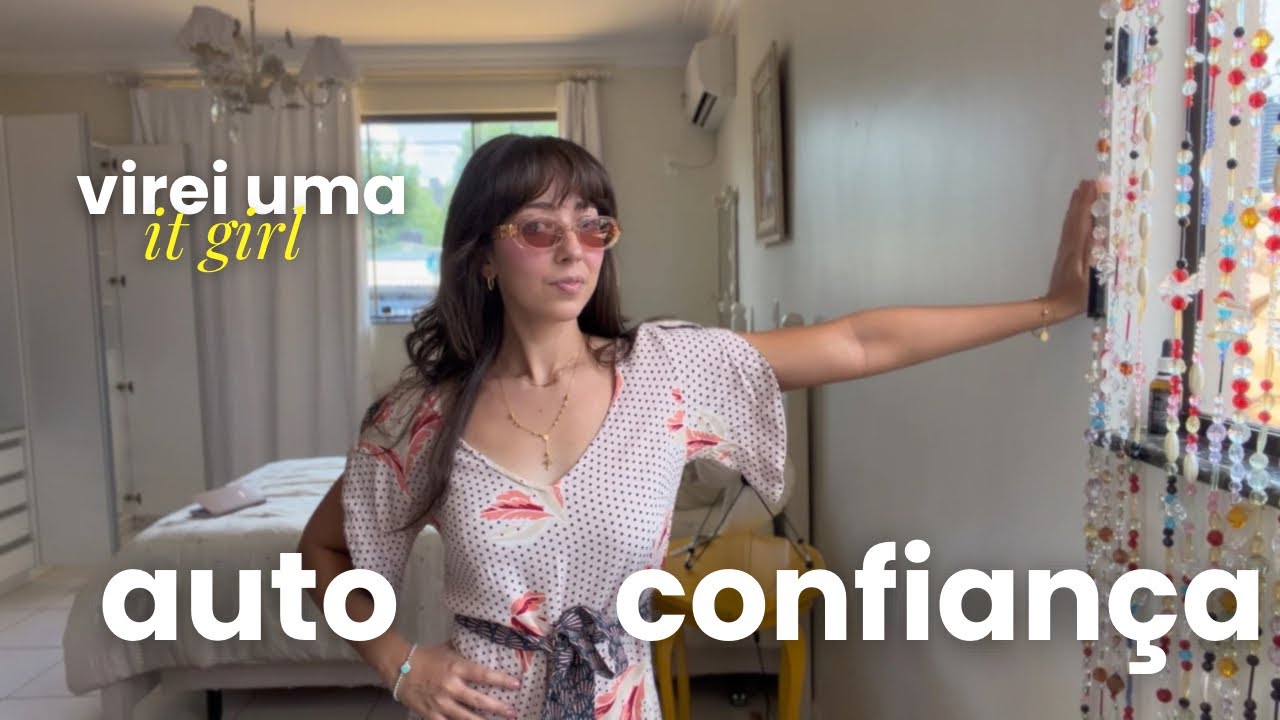 como se tornar CONFIANTE de verdade 