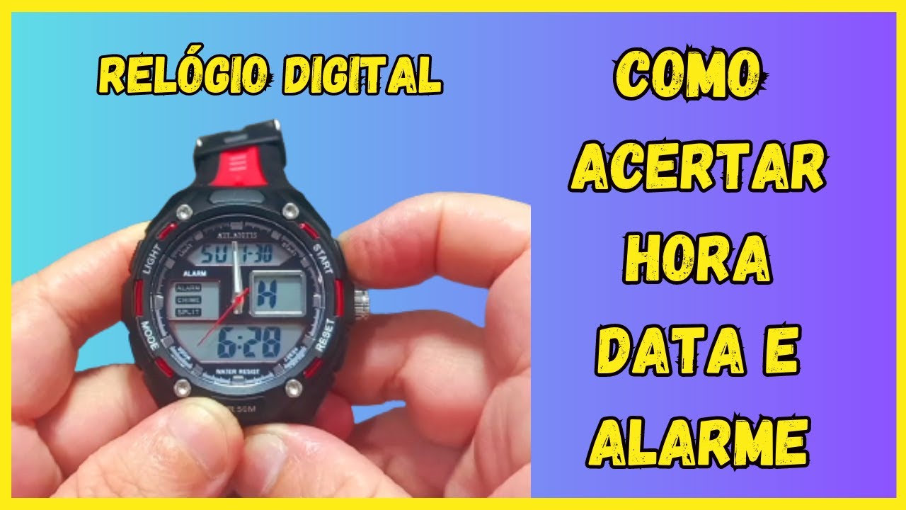 Como Ajustar Hora e Data de Rel&oacute;gio Digital