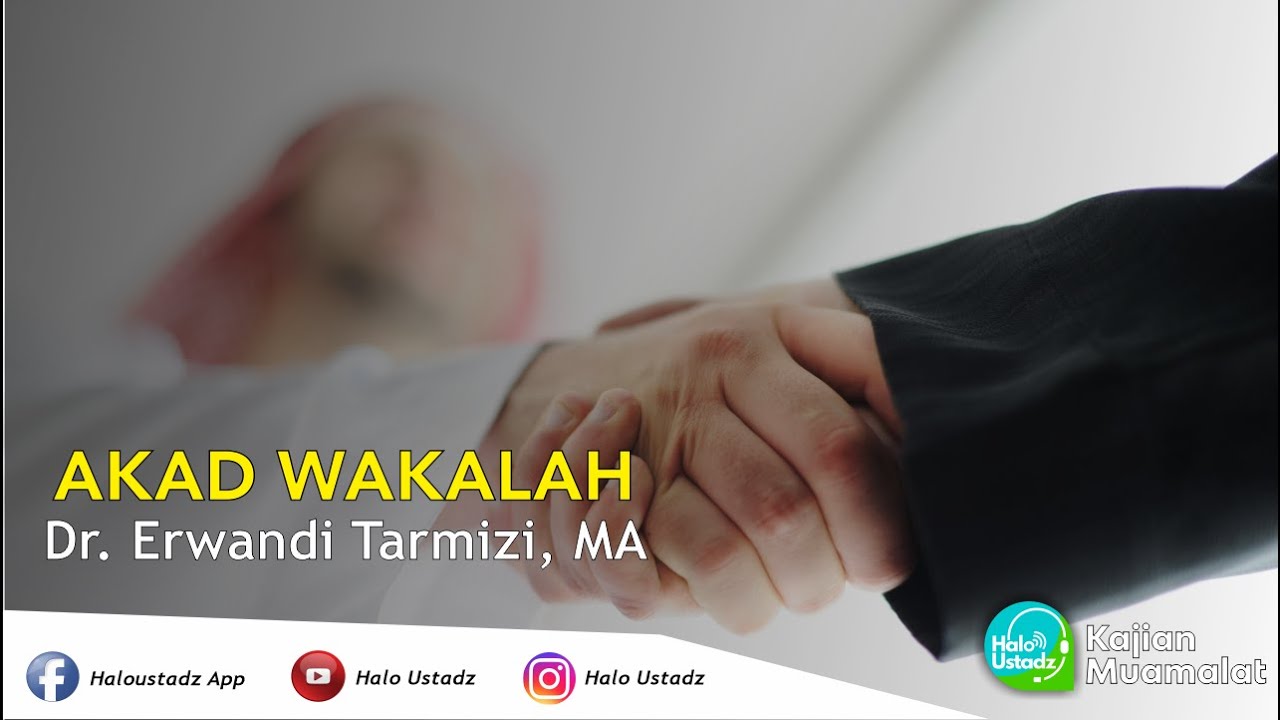 Akad Wakalah - Dr. Erwandi Tarmizi, MA
