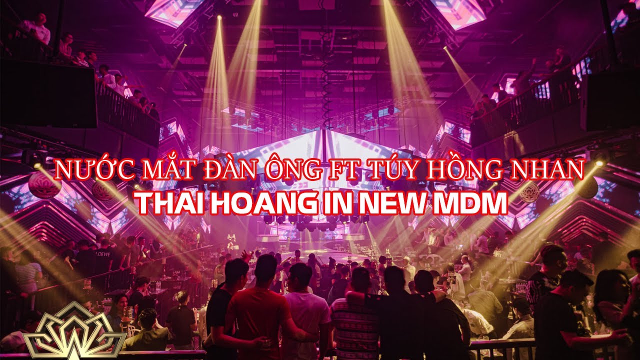 NƯỚC MẮT ĐÀN ÔNG FT TÚY HỒNG NHAN | THÁI HOÀNG REMIX | IN NEW MDM 2022 | HOT TIK TOK