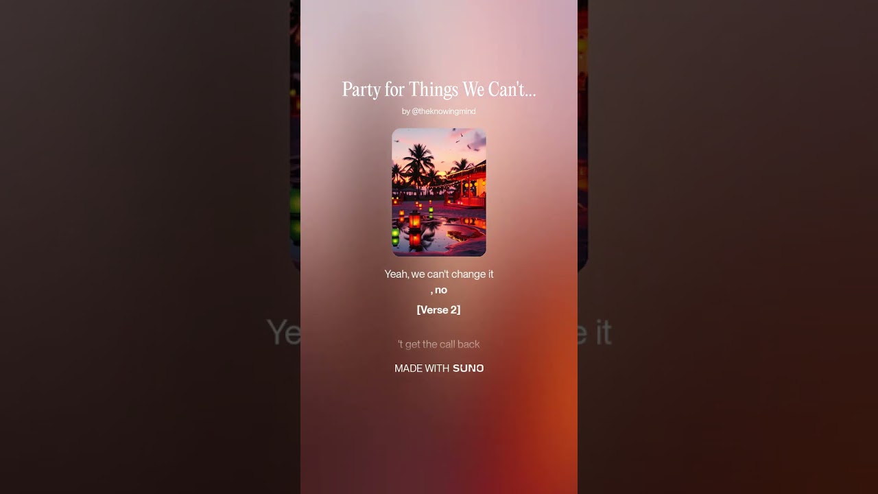 Party for Things We Can't Change