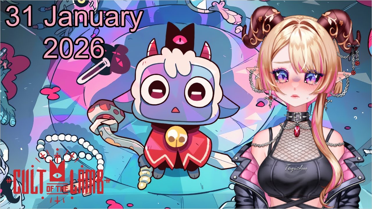 [31 JAN 2026] Cult of the Lamb