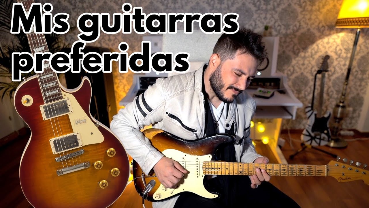 Mis guitarras preferidas - Con Tony 