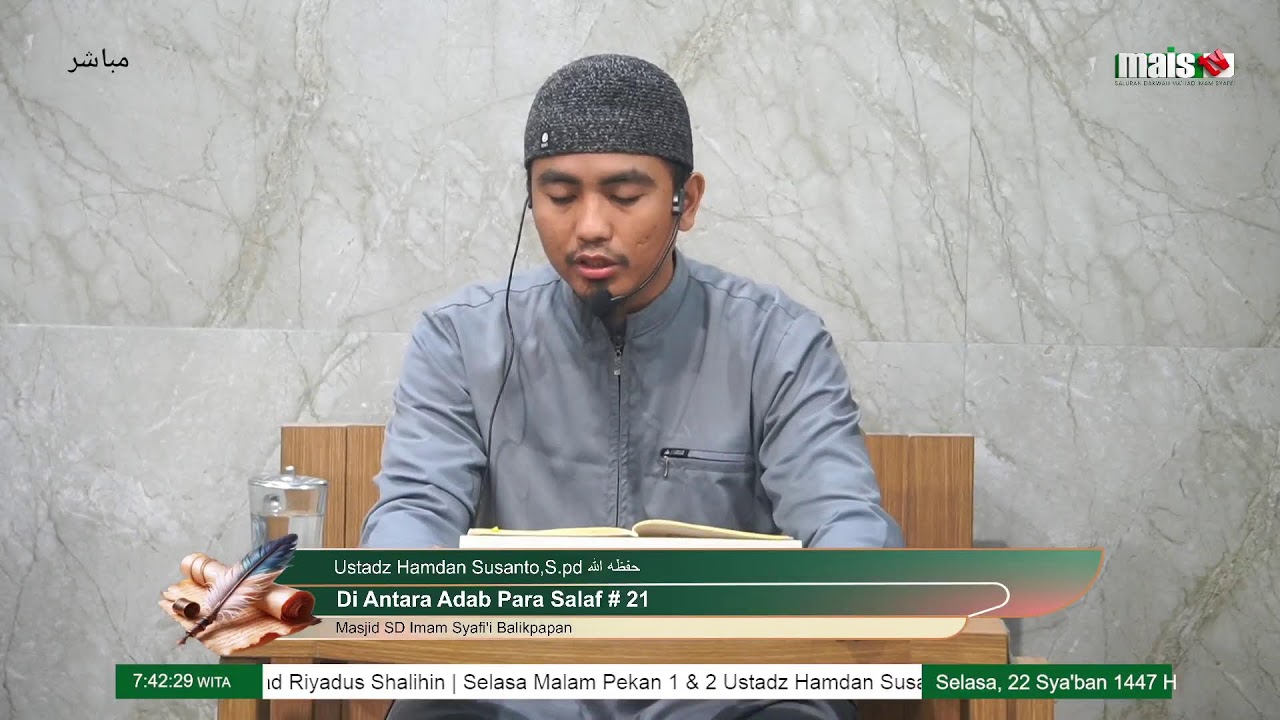 Di Antara Adab Para Salaf # 21|Ustadz Hamdan Susanto ,S.pd Hafidzahullah