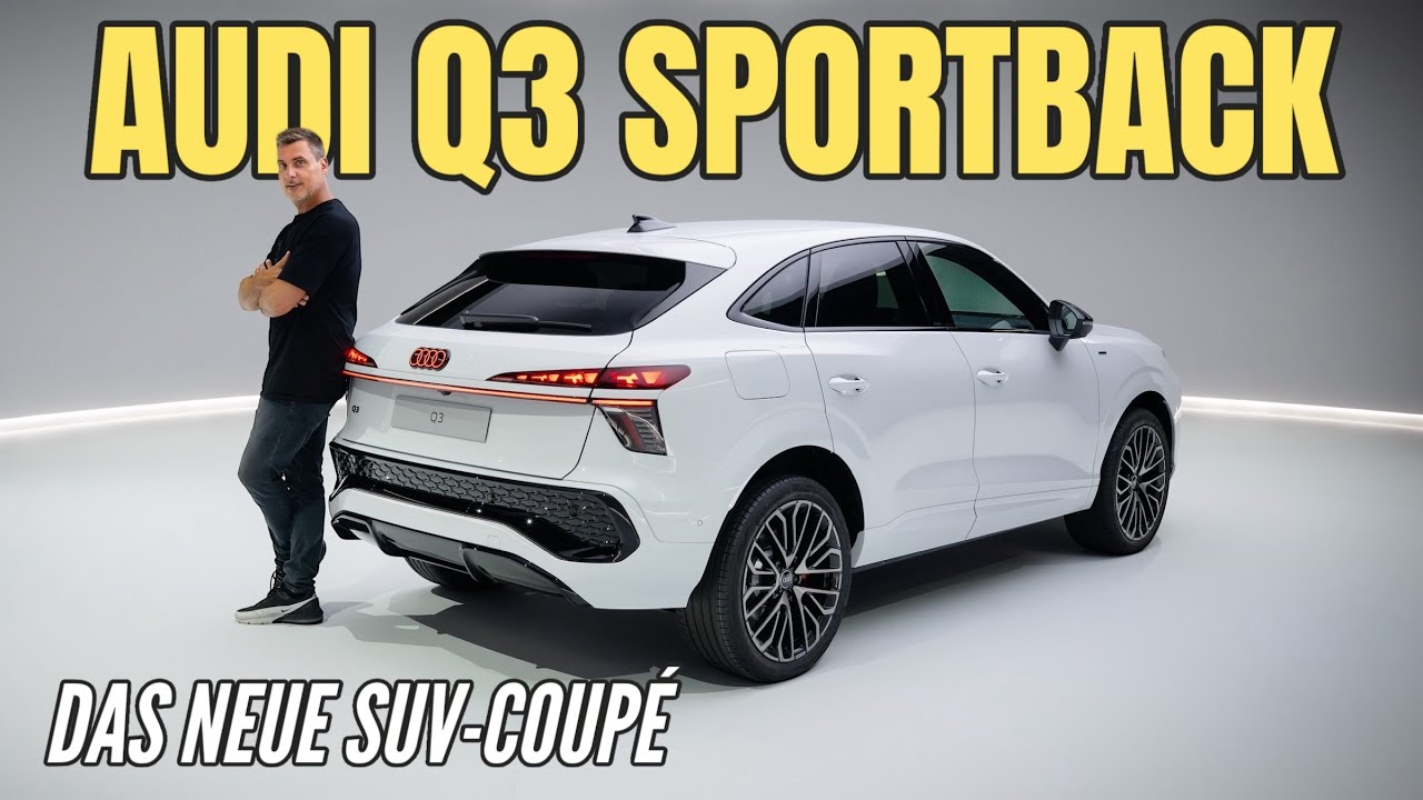 AUDI Q3 SPORTBACK 2026: Ich zeige Dir das NEUE SUV-COUPÉ! Benziner | Diesel | Plug-in Hybrid